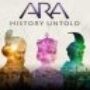 Ara: History Untold